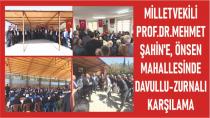 Milletvekili Prof.Dr.Mehmet Şahin ve beraberindeki Heyete ÖNSEN'de MUHTEŞEM KARŞILAMA