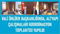 Vali Ünlüer Başkanlığında,Altyapı Çalışmaları Koordinasyon Toplantısı Yapıldı