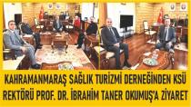 Sağlık Turizmi Derneğinden KSÜ Rektörü Prof. Dr. İbrahim Taner Okumuş’a Ziyaret