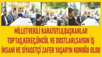 İZOMİR Zafer Yaşar,Milletvekili Dr.İrfan Karatutlu,Başkan Hanifi Toptaş ve Başkanları Ağırladı