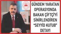 Bakan Çiftçi’yi sinirlendiren “Seyyid Kutub” detayı