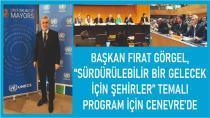 Başkan Görgel CENEVRE'de