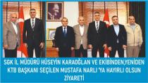 SGK İl Müdürü Karaoğlan’dan KTB Başkanı Mustafa Narlı’ya Ziyareti